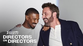 Ben Affleck amp Michael B Jordan  Directors on Directors [upl. by Campball]