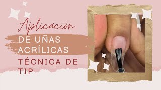 Aplicación de acrílico con técnica de tip [upl. by Noswad]