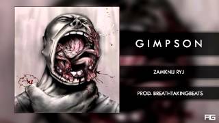 07Gimpson  Zamknij Ryj prod BreathtakingBeats [upl. by Amory]