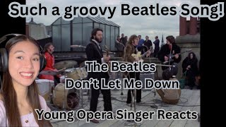 Young Opera Singer Reacts To The Beatles  Dont Let Me Down [upl. by Nylimaj]