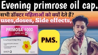 evening primrose oil capsule1000mg codesoft epoprimosa 1000 capsule usesDosageside effects [upl. by Namwen]