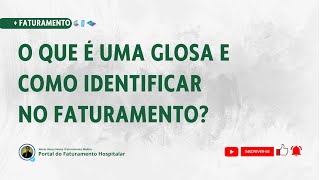 o que é uma glosa e como identificar no faturamento  Portal do Faturamento Hospitalar [upl. by Amrita]