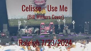 Celisse Henderson  Use Me Bill Withers cover  Outlaw Music Festival Raleigh NC 7232024 [upl. by Ridglea]