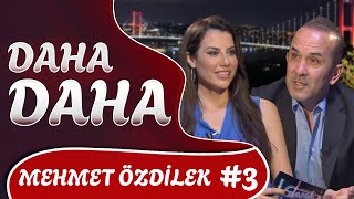 DAHA DAHA 3 BÖLÜM  Mehmet Özdilek  quotBeşiktaş bizi biz yapan en büyük değerquot [upl. by Lundberg]