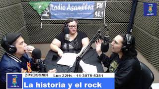 La historia y el rock  Radio Asamblea [upl. by Yelyr523]