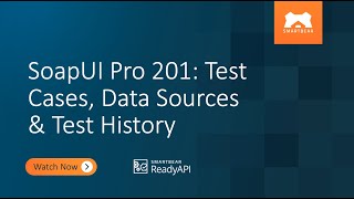 SoapUI Pro 201 Test Cases Data Sources amp Test History [upl. by Starla25]