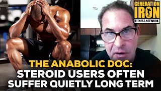 The Anabolic Doc Dont Be Fooled  Bodybuilders Suffer From Steroids Quietly [upl. by Drofniw]