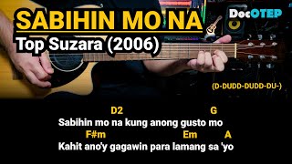 Sabihin Mo Na  Top Suzara 2006 Easy Guitar Chords Tutorial with Lyrics [upl. by Gwenny]