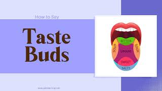 How to Say Taste Buds In British English [upl. by Marleen]