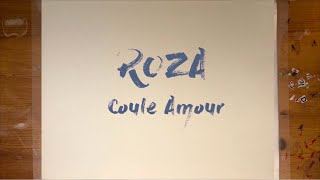 ROZA  Coule Amour [upl. by Nevin]