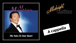 AL MARTINO The Voice To Your Heart A cappella [upl. by Nicram]