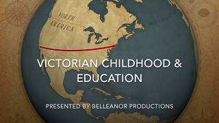 Victorian Childhood amp Education [upl. by Wolfson]