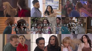 Las 150 Mejores Cachetadas de Telenovelas Del 2023 [upl. by Naarah]