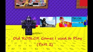 Playing Old Roblox Games I used to play Part 2  Roblox [upl. by Tebor]