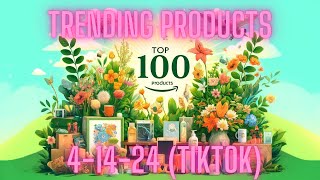 TikTok Top 100 Trending Products for the last 7 days 41424 [upl. by Toscano]