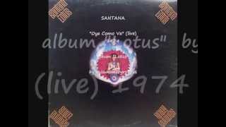 SANTANA quotOye Como Vaquot live 1974 album quotLotusquot [upl. by Gnilyarg]