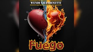 Wendi Grandinetti  Fuego [upl. by Nnaarual826]