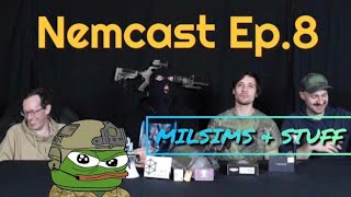 Nemcast ep8 Milsims amp Stuff [upl. by Lukin]