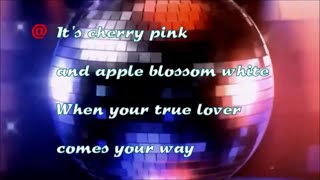 Cheery Pink and Apple blossom White KARAOKE [upl. by Idnas942]