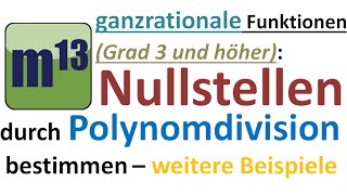 Nullstellen bestimmen mit Polynomdivision  weitere Beispiele [upl. by Lassiter437]