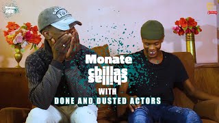 MONATE CHILLAS WITH DONE AND DUSTED ACTORSCAST PART 1 [upl. by Lothair]