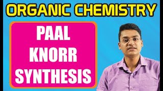 PAAL KNORR SYNTHESIS  ORGANIC CHEMISTRY [upl. by Hardi]