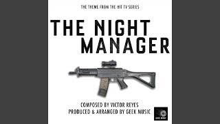 The Night Manager  Main Theme [upl. by Aicercul]