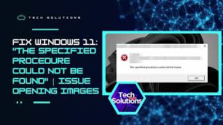 FIX quotThe Specified Procedure Could Not Be Foundquot Cant Open Images  Windows 11 [upl. by Aitetel717]