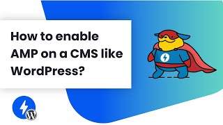 AMP for WordPress How to enable AMP on a CMS like WordPress [upl. by Helsell]