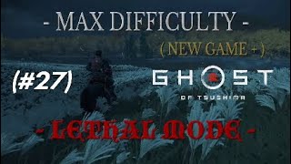 Ghost of Tsushima 27  LETHAL MODE  EPIC FINAL BATTLE Walktrough no commentary PS4 PRO HDR [upl. by Eiramoj]