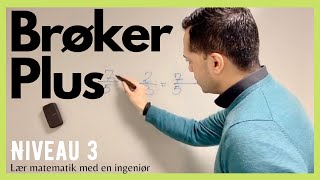 BRØKER PLUS Niveau 3  hvordan plusser man to brøker [upl. by Awahsoj]