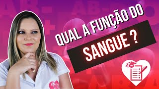 QUAIS AS FUNÇÕES DO SANGUE [upl. by Ki2]