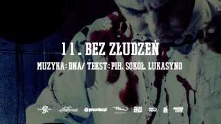 11 Pih ft Sokół Lukasyno  Bez Złudzeń prod DNA [upl. by Buyers]