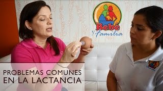 Dificultades más comunes en la lactancia [upl. by Nabala]