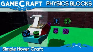 Gamecraft  Creating a Hover Craft using new Physics Blocks [upl. by Radek507]