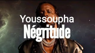 🎶Youssoupha  Négritude ParoleLyrics [upl. by Merci]