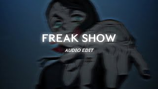 freak show  punkinloveee edit audio [upl. by Scotty153]