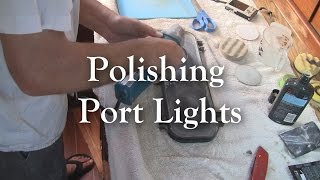 How to polish cloudy plastic and acrylic port lights and windows [upl. by Reyotal]