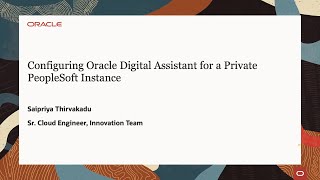 StepbyStep Guide Configuring Oracle Digital Assistant for a Private PeopleSoft Instance in OCI [upl. by Tisdale789]