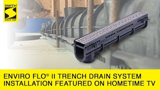 Enviro Flo® II Trench Drain System Installation Featured on Hometime TV  Jay R Smith Mfg Co [upl. by Leelahk]