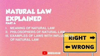 PART A NATURAL SCHOOL OF LAW EXPLAINED LEGAL METHODS [upl. by Darren]