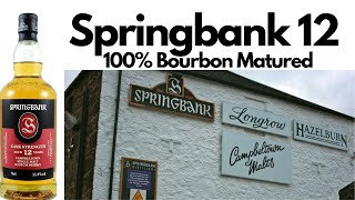 Springbank 12 Cask Strength Batch 23 Review  336 [upl. by Ramiah738]