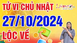 Tử Vi Hàng Ngày 27102024 Chủ Nhật Chúc Mừng Con Giáp Lộc Về Tận Cửa Tiền Vàng Rủng Rỉnh Trao Tay [upl. by Acireit]