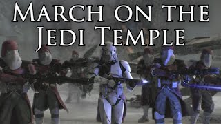 Galactic Republic March March on the Jedi Temple [upl. by Elsie301]