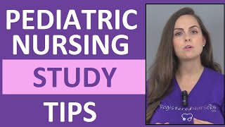 Pediatric Nursing Review  How to Study amp Pass Child Health Nursing Peds in Nursing School [upl. by Arraek]