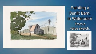 Paint a Sunlit Barn in Line and Wash Watercolor from a Value Sketch Quick and easy Peter Sheeler [upl. by Skier55]