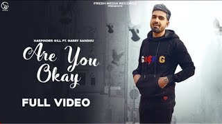 Are You Ok  Hal Puche Mera Sara Din Kahe Are You Ok  Garry Sandhu  New song 2021 [upl. by Mat713]