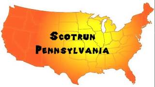 How to Say or Pronounce USA Cities — Scotrun Pennsylvania [upl. by Morgun]