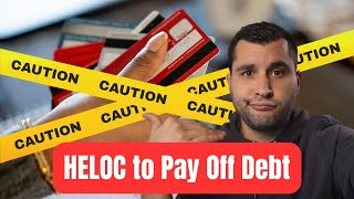 Should You Use HELOC to Pay Off Credit Cards  WATCH FIRST [upl. by Bradwell]