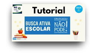 Tutorial Busca Ativa Escolar [upl. by Joellyn615]